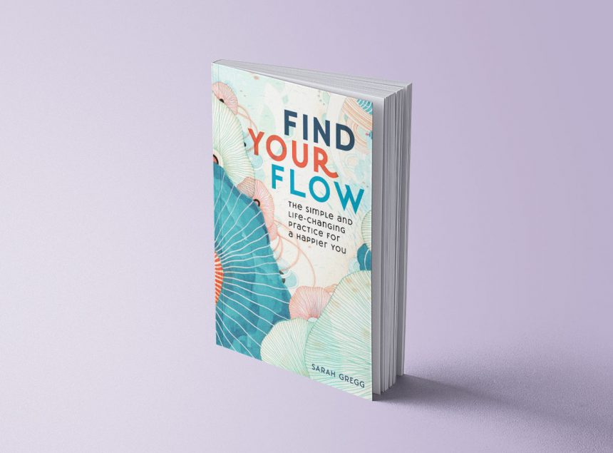 Find Your Flow - Sarah Gregg