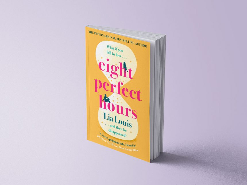 EIGHT PERFECT HOURS - LIA LOUIS
