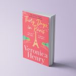Thirty Days in Paris - Veronica Henry