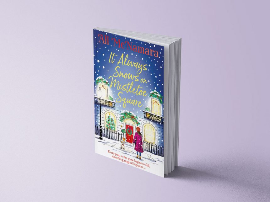 It Always Snows on Mistletoe Square - Ali McNamara